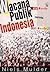 Wacana Publik Indonesia: Kata Mereka tentang Diri Mereka