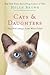 Cats & Daughters: They Don't Always Come When Called