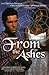 From the Ashes (Love Spectrum Romance)