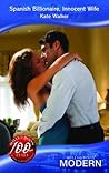 'Spanish Billionaire, Innocent Wife (Modern Romance)'