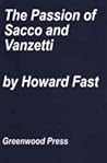 The Passion of Sacco and Vanzetti by Howard Fast