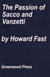 The Passion of Sacco and Vanzetti: A New England Legend (Paperback)