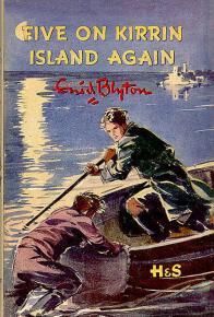 Five on Kirrin Island Again - Enid Blyton's Famous Five