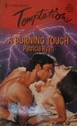 A Burning Touch (Harlequin Temptation, No 571)
