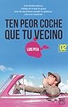 Ten peor coche que tu vecino