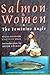 Salmon and Women: The Feminine Angle