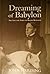 Dreaming of Babylon: The Li...