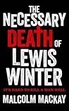 The Necessary Death of Lewis Winter