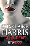 Club Dead by Charlaine Harris