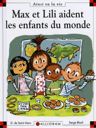 N°74 Max et Lili aident les enfants du monde (Hardcover)