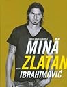 Minä, Zlatan Ibrahimović by David Lagercrantz