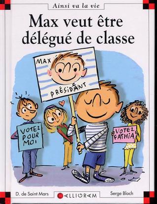 Max veut être délégué de la classe