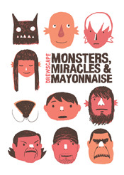 Monsters, Miracles & Mayonnaise (Paperback)