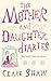 The Mother And Daughter Diaries by Clare Shaw
