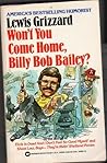 Won't You Come Home, Billy Bob Bailey?