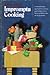 Impromptu Cooking by Glenn Andrews (1973) Hardcover