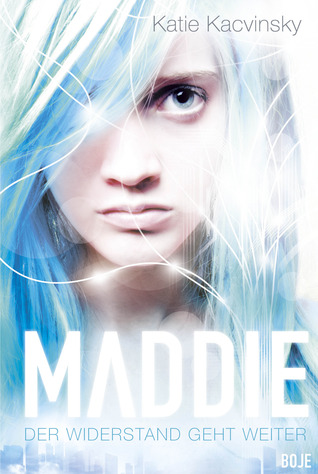 Der Widerstand geht weiter (Maddie Freeman, #2)