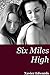 Six Miles High by Xavier Edwards