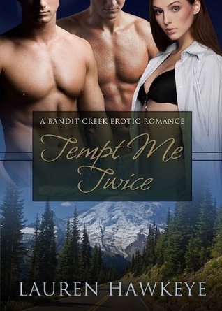 Terms of Desire (Tempt Me Twice, #1; Bandit Creek, #28)