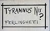 TYRANNUS NIX?.