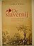 De slavernij: Mensenhandel van de koloniale tijd tot nu