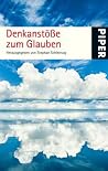 Denkanstöße zum Glauben Denkanstöße zum Glauben