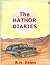 The Hathor Diaries by R.H. Zelen