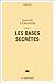 Les bases secrètes