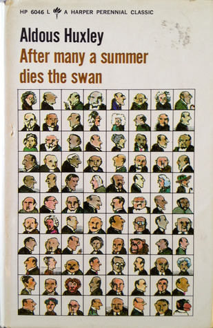 After Many a Summer Dies the Swan