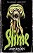 Slime by John Halkin