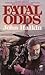 Fatal Odds