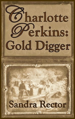 Charlotte Perkins : Gold Digger