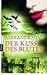 Der Kuss des Blutes by Alexandra Ivy