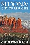 Sedona: City Of Refugees Sedona: City Of Refugees
