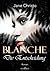 Die Entscheidung (Blanche, #3)