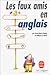 Les Faux Amis En Anglais (Ldp Met.Li.Seul) (French Edition)