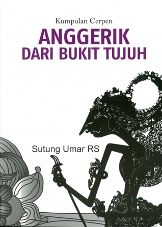 Anggerik Dari Bukit Tujuh (Paperback)