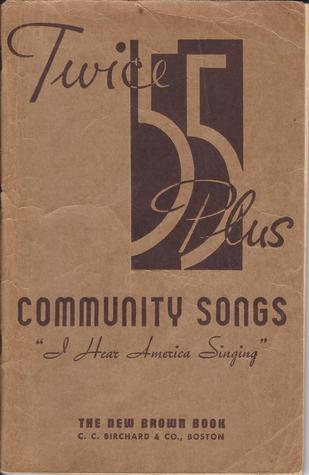 Twice 55 Plus Community Songs