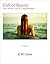 Cult of Beauty: The Secret ...
