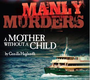 Manly Murders - A Mother Without A Child