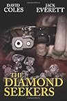 The Diamond Seekers by David Coles