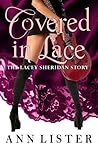 Covered In Lace by Ann Lister Covered In Lace by Ann Lister