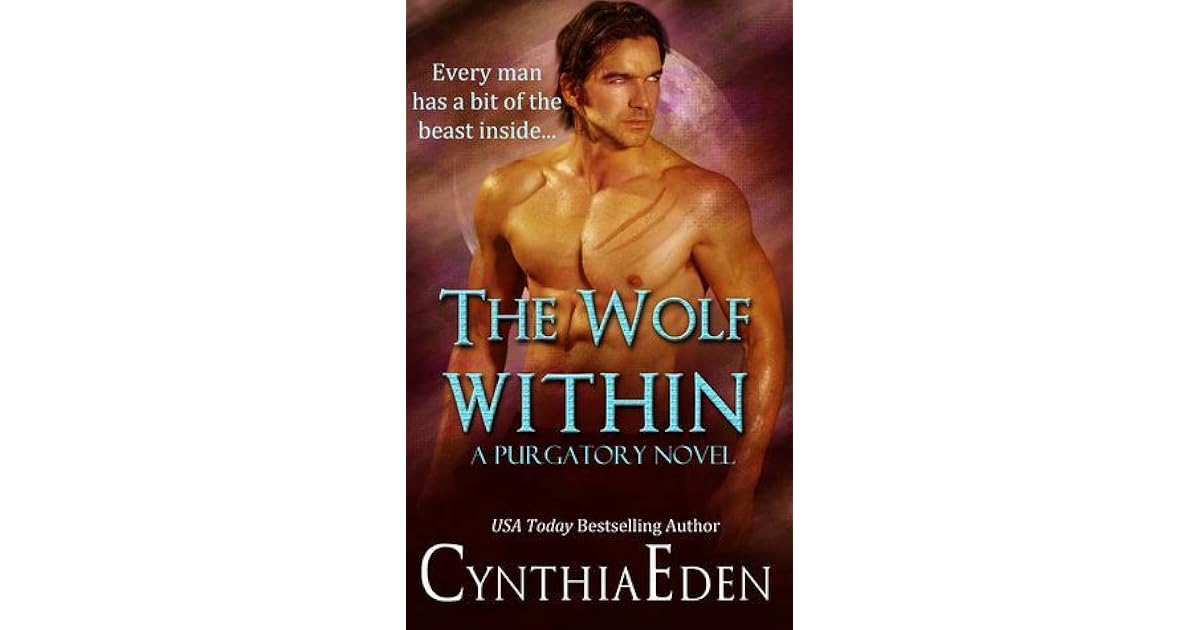 The Wolf Within Purgatory 1 By Cynthia Eden
