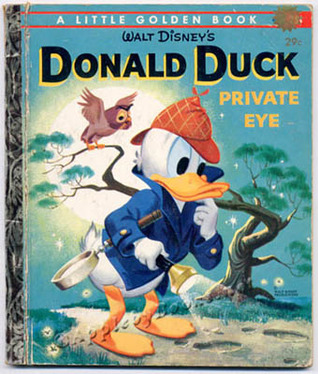 Walt Disney's Donald Duck Private Eye (Little Golden Book)