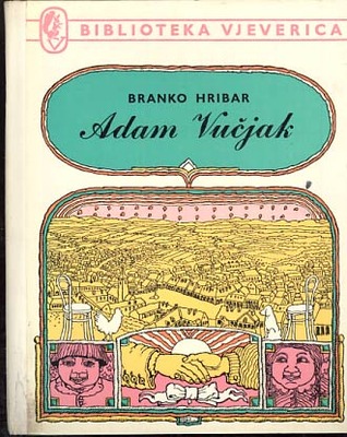 Adam Vučjak ili knjiga o prijateljstvu (Hardcover)