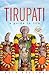 Tirupati by Kota Neelima
