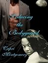 Seducing the Bodyguard (Men of Action, #7)