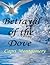 Betrayal of the Dove (Men o...