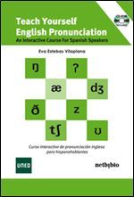 Teach Yourself English Pronunciation An Interactive Course for Spanish Speakers (Audiobook)