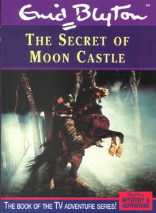 The Secret Of Moon Castle (Film-Script Novelisation)